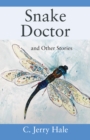 Image for Snake Doctor and Other Stories