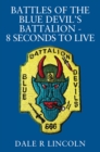 Image for Battles of the Blue Devil&#39;s Battalion - 8 Seconds to Live