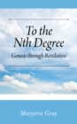 Image for To the Nth Degree: Genesis through Revelation