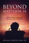 Image for BEYOND MATTHEW 18: Understanding, Managing and Resolving Conflict in the Church