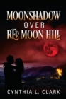 Image for Moonshadow over Red Moon Hill