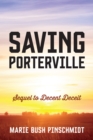 Image for Saving Porterville: Sequel to Decent Deceit