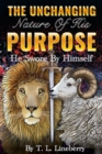 Image for Unchanging Nature of His Purpose: He Swore By Himself