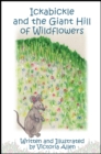 Image for Ickabickle and the Giant Hill of Wildflowers