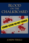 Image for Blood on the Chalkboard