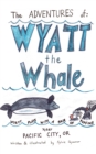 Image for Adventures of Wyatt the Whale: Wyatt Plays with a Pair of Puffins Near Pacific City, OR