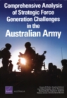 Image for Comprehensive Analysis of Strategic Force Generation Challenges in the Australian Army