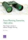 Image for Force Planning Scenarios, 1945-2016