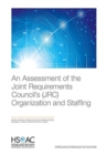 Image for An Assessment of the Joint Requirements Council&#39;s (JRC) Organization and Staffing