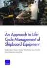 Image for An Approach to Life-Cycle Management of Shipboard Equipment
