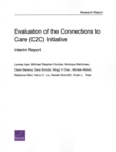 Image for Evaluation of the Connections to Care (C2C) Initiative : Interim Report