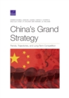 Image for China&#39;s Grand Strategy : Trends, Trajectories, and Long-Term Competition