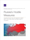 Image for Russia&#39;s Hostile Measures : Combating Russian Gray Zone Aggression Against NATO in the Contact, Blunt, and Surge Layers of Competition