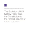 Image for The Evolution of U.S. Military Policy from the Constitution to the Present : The Total Force Policy Era, 1970-2015, Volume 4