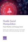 Image for Hostile Social Manipulation : Present Realities and Emerging Trends