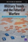 Image for Military Trends and the Future of Warfare : The Changing Global Environment and Its Implications for the U.S. Air Force