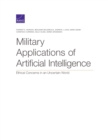 Image for Military Applications of Artificial Intelligence : Ethical Concerns in an Uncertain World