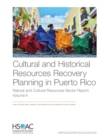 Image for Cultural and Historical Resources Recovery Planning in Puerto Rico : Natural and Cultural Resources Sector