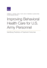 Image for Improving Behavioral Health Care for U.S. Army Personnel : Identifying Predictors of Treatment Outcomes