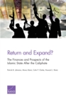 Image for Return and Expand? : The Finances and Prospects of the Islamic State After the Caliphate