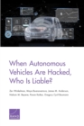 Image for When Autonomous Vehicles Are Hacked, Who Is Liable?