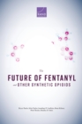 Image for The Future of Fentanyl and Other Synthetic Opioids