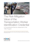 Image for The Risk-Mitigation Value of the Transportation Worker Identification Credential