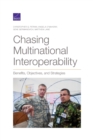 Image for Chasing Multinational Interoperability : Benefits, Objectives, and Strategies