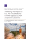 Image for Assessing the Impact of U.S. Air Force National Security Space Launch Acquisition Decisions : An Independent Analysis of the Global Heavy Lift Launch Market