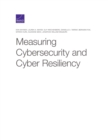 Image for Measuring Cybersecurity and Cyber Resiliency