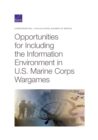 Image for Opportunities for Including the Information Environment in U.S. Marine Corps Wargames