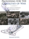 Image for Providing for the Casualties of War : The American Experience Since World War II