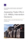 Image for Assessing Trade-Offs in U.S. Military Intervention Decisions