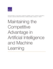 Image for Maintaining the Competitive Advantage in Artificial Intelligence and Machine Learning