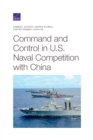 Image for Command and Control in U.S. Naval Competition with China