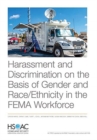 Image for Harassment and Discrimination on the Basis of Gender and Race/Ethnicity in the FEMA Workforce