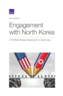 Image for Engagement with North Korea : A Portfolio-Based Approach to Diplomacy