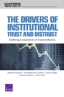 Image for Drivers of Institutional Trust and Distrust : Exploring Components of Trustworthiness