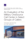 Image for Evaluation of the Military OneSource Call Center in Select Groups of Callers