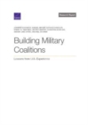 Image for Building Military Coalitions : Lessons from U.S. Experience