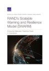 Image for Rand&#39;s Scalable Warning and Resilience Model (Swarm) : Enhancing Defenders&#39; Predictive Power in Cyberspace