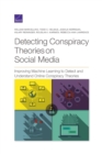 Image for Detecting Conspiracy Theories on Social Media : Improving Machine Learning to Detect and Understand Online Conspiracy Theories