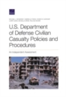Image for U.S. Department of Defense Civilian Casualty Policies and Procedures : An Independent Assessment