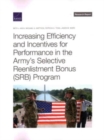 Image for Increasing Efficiency and Incentives for Performance in the Army&#39;s Selective Reenlistment Bonus (Srb) Program