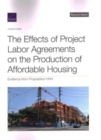 Image for The Effects of Project Labor Agreements on the Production of Affordable Housing