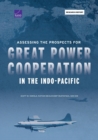 Image for Assessing the Prospects for Great Power Cooperation in the Indo-Pacific