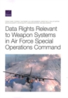 Image for Data Rights Relevant to Weapon Systems in Air Force Special Operations Command