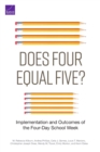 Image for Does Four Equal Five? : Implementation and Outcomes of the Four-Day School Week
