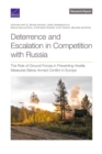 Image for Deterrence and Escalation in Competition with Russia : The Role of Ground Forces in Preventing Hostile Measures Below Armed Conflict in Europe