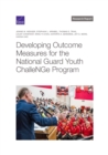 Image for Developing Outcome Measures for the National Guard Youth Challenge Program